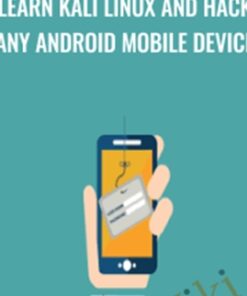 Learn Kali Linux and hack any Android Mobile device - Mohamed Atef