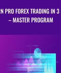 Learn Pro Forex Trading In 3 Days – Master Program