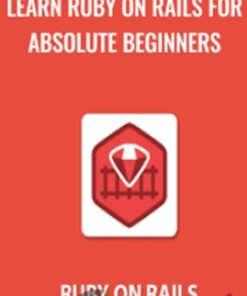 Learn Ruby on Rails for Absolute Beginners