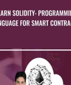 Learn Solidity: Programming Language for Smart Contracts - Toshendra Sharma