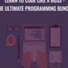 Learn To Code Like a Boss - The Ultimate Programming Bundle