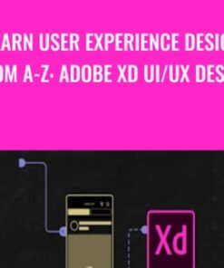Learn User Experience Design from A-Z: Adobe XD UI/UX Design - Juan E. Galvan & Arthur Zudin
