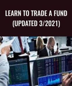 Learn to Trade A Fund (Updated 3/2021) - Thomas Franklin