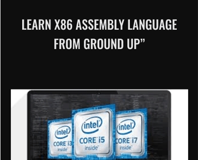 Learn x86 Assembly Language From Ground Up" - Israel Gbati