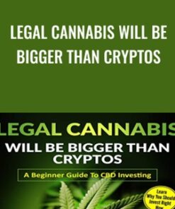 Legal Cannabis Will Be Bigger Than Cryptos - Ernie Braveboy