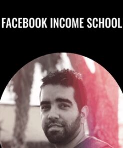 Facebook Income School (Monetize Facebook Pages to Make $100 a day) - Lester Diaz