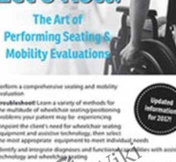 Let’s Roll! The Art of Performing Seating & Mobility Evaluations - Kirsten Davin & Trisha Farmer