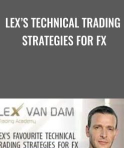 Lexs Technical Trading Strategies For FX - Lex Van Dam