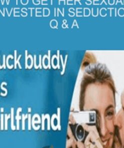 How to get her sexually invested in seduction Q & A - Liam McRae