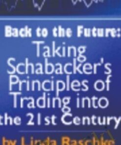 Back to the Future - Schabacker's Principles - Linda Raschke