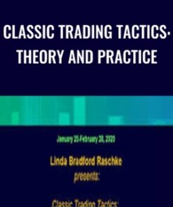 Classic Trading Tactics: Theory and Practice – Lindaraschke