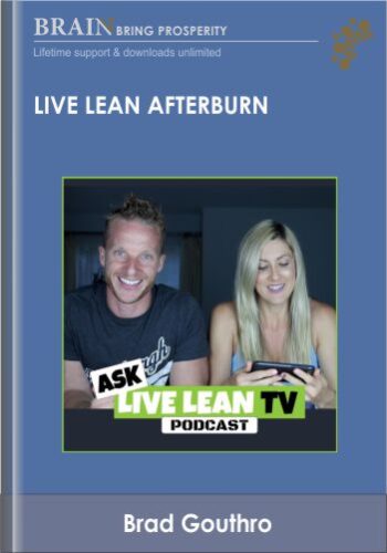 Live Lean Afterburn - Brad Gouthro