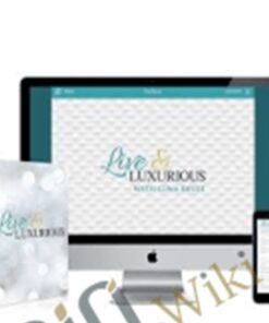 Live & Luxurious Course