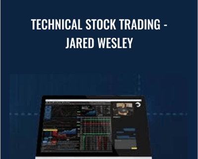 Technical Stock Trading - Jared Wesley - Live Traders