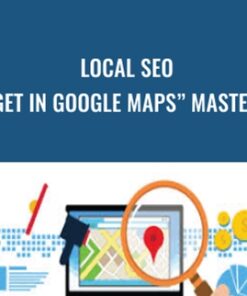 Local SEO “Get in Google Maps” Mastery - SEO Intelligence