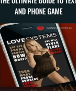 The Ultimate Guide to Text and Phone Game - Love Systems