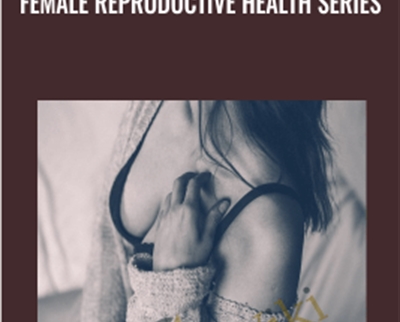 Female Reproductive Health Series - Lynn Waldrop