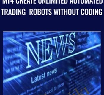 MT4 Create Unlimited Automated Trading Robots Without Coding - Anonymous