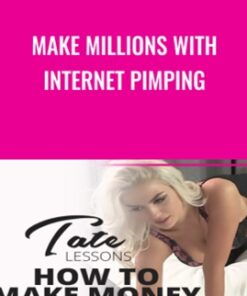 Make Millions with Internet Pimping - Andrew Tate