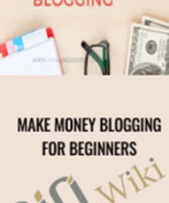 Make Money Blogging for Beginners - Alex Nerney & Lauren McManus