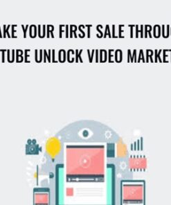 Make Your First Sale Through Youtube Unlock Video Marketing