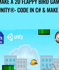 Make a 2D Flappy Bird Game in Unity®: Code in C# & Make Art - Mammoth Interactive