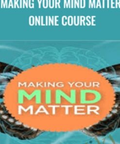 Making Your Mind Matter Online Course