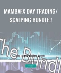 MambaFX Day Trading/Scalping BUNDLE!! – MambaFX