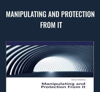 Manipulating and Protection From It - Victor Sheinov
