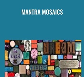 Mantra Mosaics – Tami Macala