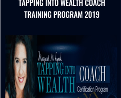Tapping Into Wealth Coach Training Program 2019