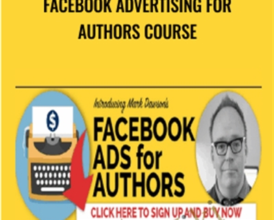 Facebook Advertising for Authors Course – Mark Dawson