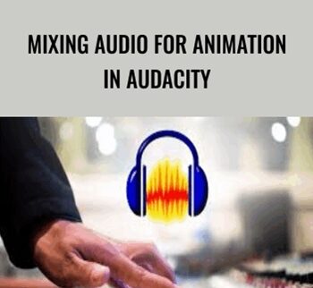 Mixing Audio For Animation In Audacity – Mark