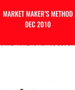 Market Maker’s Method Dec 2010 - Steve Mauro