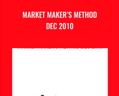 Market Maker’s Method Dec 2010 - Steve Mauro