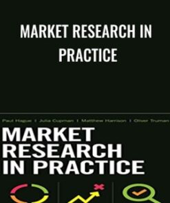 Market Research in Practice - Paul Hague & Others