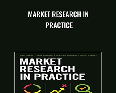 Market Research in Practice - Paul Hague & Others