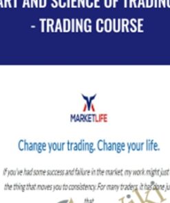Art and Science of Trading - Trading Course - MarketLife