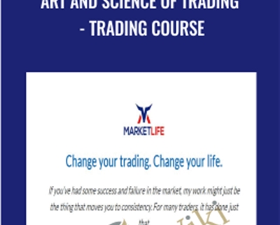 Art and Science of Trading - Trading Course - MarketLife