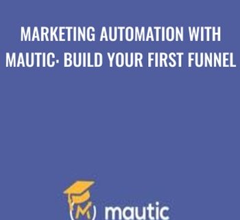 Marketing Automation With Mautic: Build Your First Funnel – Stephen Pratley