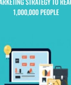Marketing strategy to reach 1,000,000 people - Alex Genadinik