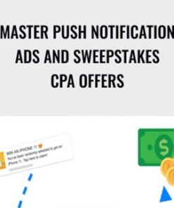 Master Push Notification Ads and Sweepstakes CPA Offers – Nick Lenihan