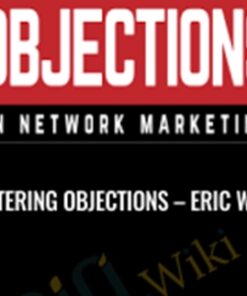 Mastering Objections – Eric Worre
