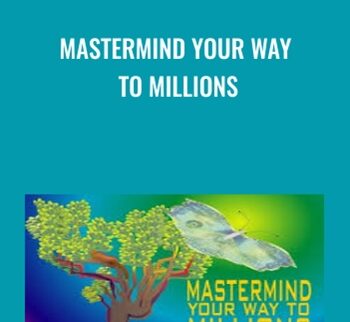 Mastermind Your Way To Millions – Mark Victor Hansen