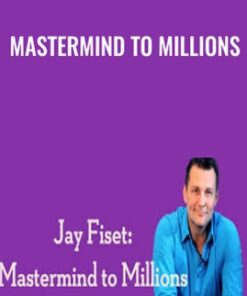 Mastermind to Millions - Jay Fiset
