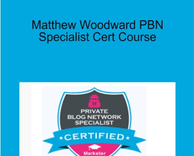 Matthew Woodward PBN Specialist Cert Course