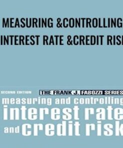 Measuring & Controlling Interest Rate & Credit Risk (2nd Ed.) - Frank Fabozzi