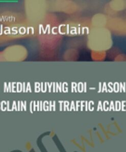 Media Buying ROI – Jason McClain (High Traffic Academy)