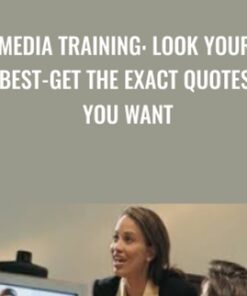 Media Training: Look Your Best-Get the Exact Quotes You Want - TJ Walker