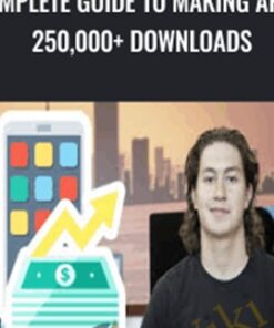 Complete Guide To Making Apps 250,000+ Downloads - Michael Assadi